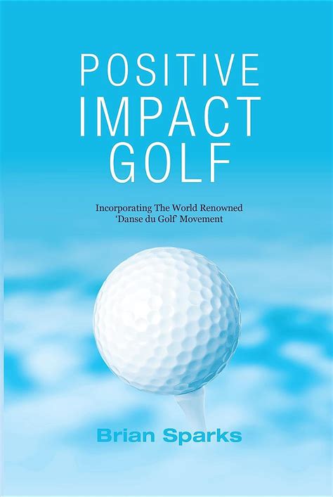 positive impact golf helping golfers to liberate their potential Reader